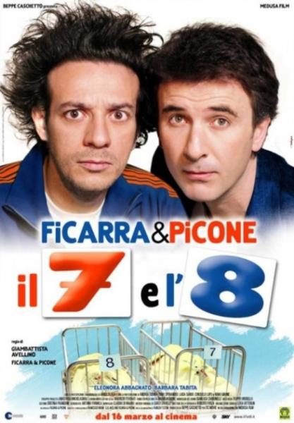 il 7 e l'8 ficarra poster