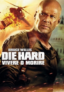 Die Hard 4 - Vivere o morire