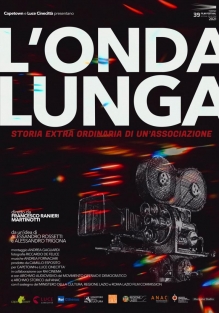 L'onda Lunga - Storia Extra-Ordinaria di un'Associazione
