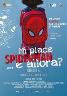 Mi piace Spiderman e allora?